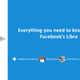 Image for article titled Presentation: Everything you need to know about Facebook’s Libra